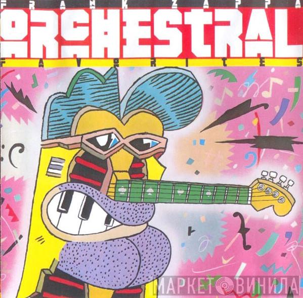  Frank Zappa  - Orchestral Favorites