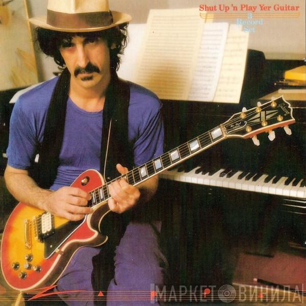  Frank Zappa  - Shut Up 'N Play Yer Guitar