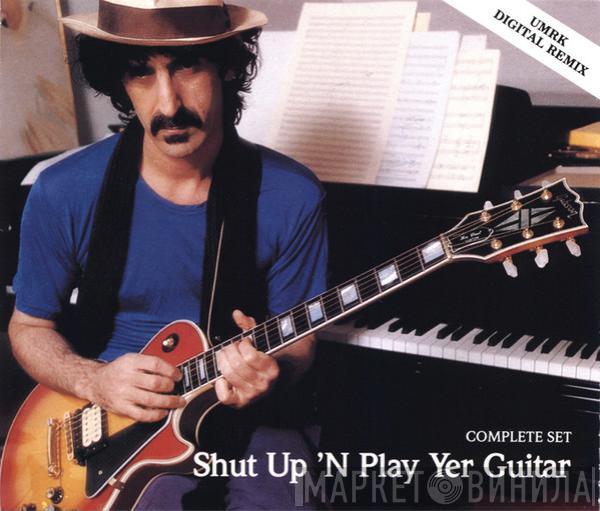  Frank Zappa  - Shut Up 'n Play Yer Guitar