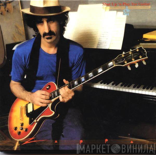  Frank Zappa  - Shut Up 'n Play Yer Guitar