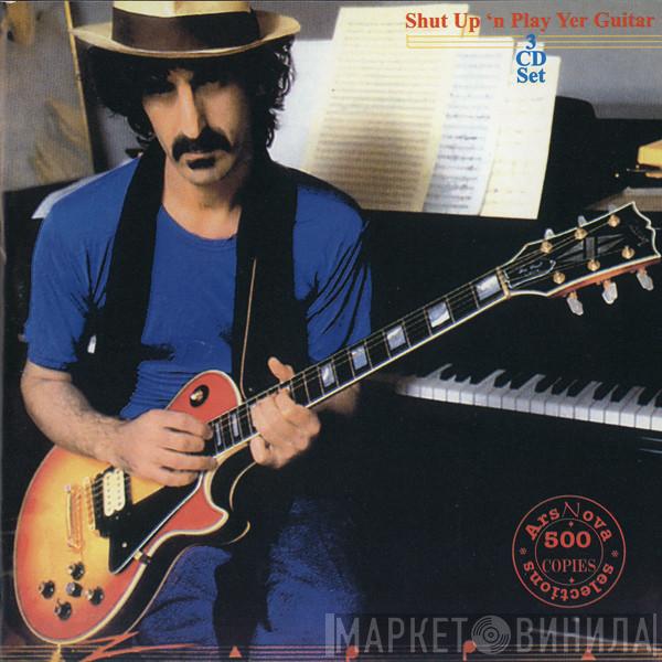  Frank Zappa  - Shut Up 'n Play Yer Guitar