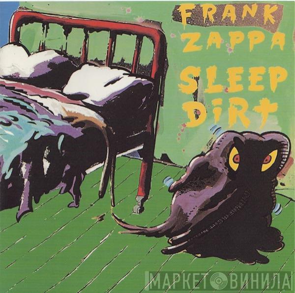  Frank Zappa  - Sleep Dirt