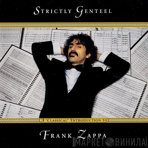 Frank Zappa - Strictly Genteel