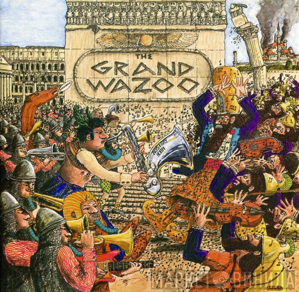 Frank Zappa - The Grand Wazoo