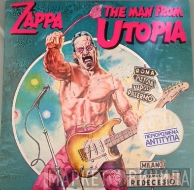  Frank Zappa  - The Man From Utopia