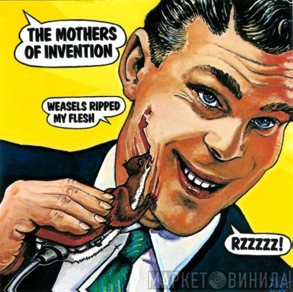 Frank Zappa, The Mothers - Weasels Ripped My Flesh