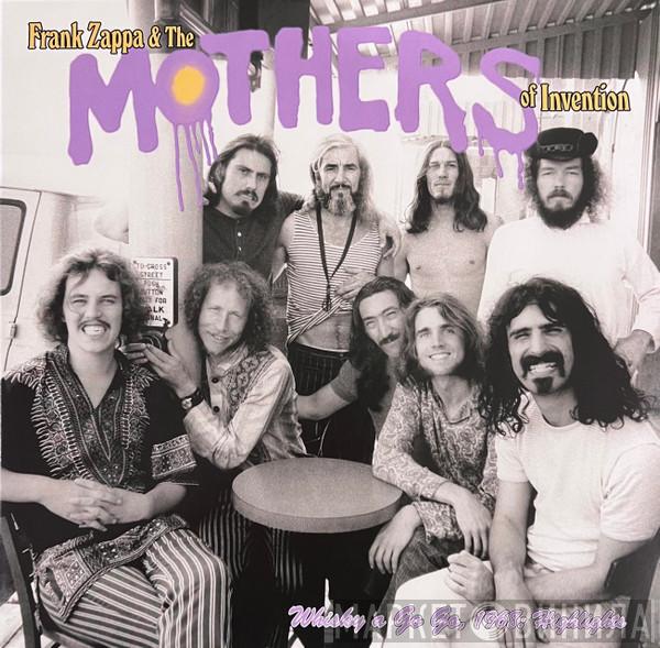 Frank Zappa, The Mothers - Whisky A Go Go, 1968: Highlights
