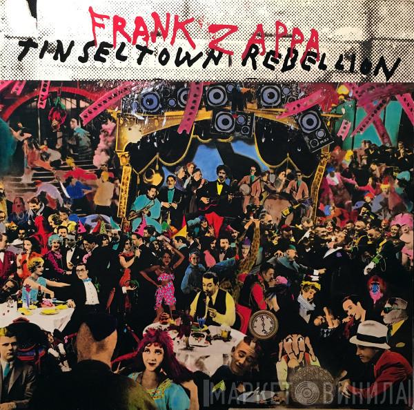 Frank Zappa  - Tinsel Town Rebellion