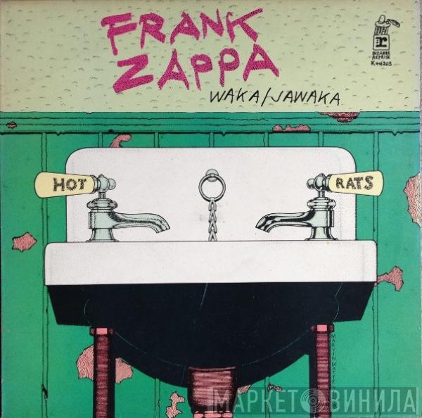 Frank Zappa - Waka / Jawaka - Hot Rats