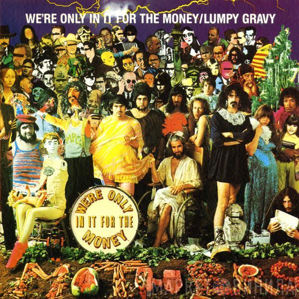 Frank Zappa - We're Only In It For The Money / Lumpy Gravy