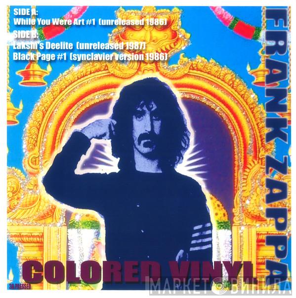  Frank Zappa  - While You Were Art #1