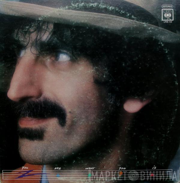 Frank Zappa - You Are What You Is