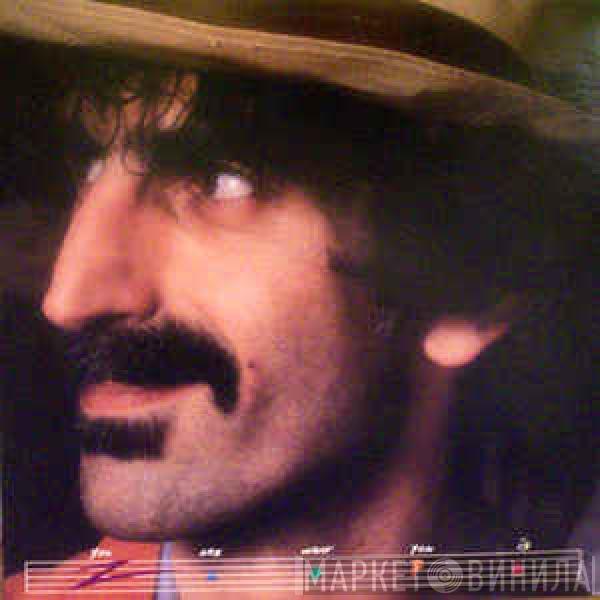  Frank Zappa  - You Are What You Is