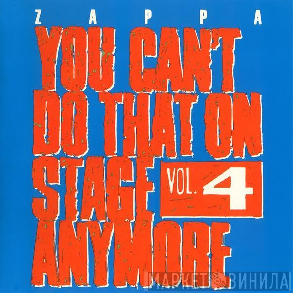 Frank Zappa - You Can't Do That On Stage Anymore Vol. 4