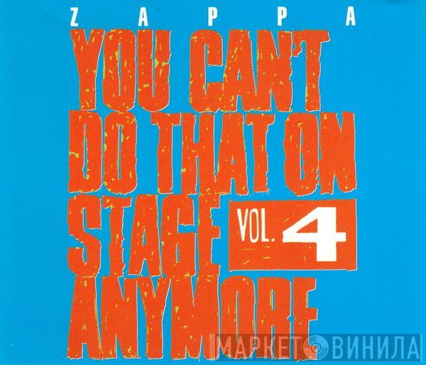  Frank Zappa  - You Can't Do That On Stage Anymore Vol. 4