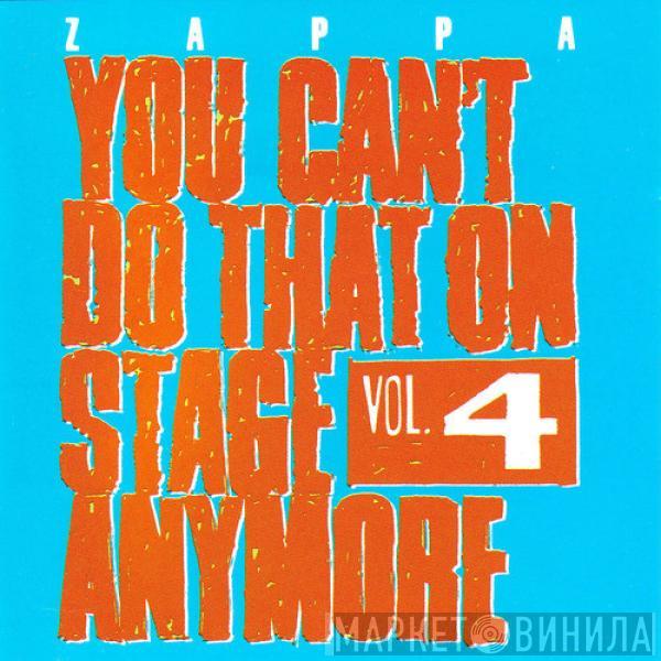 Frank Zappa - You Can't Do That On Stage Anymore Vol. 4
