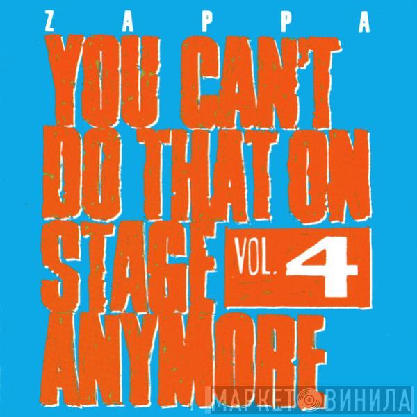 Frank Zappa - You Can't Do That On Stage Anymore Vol. 4