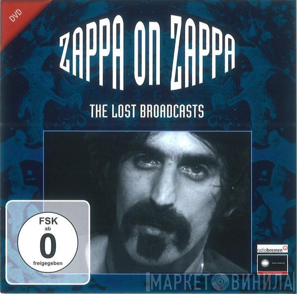 Frank Zappa - Zappa On Zappa - The Lost Broadcasts