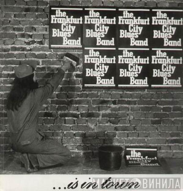 Frankfurt City Blues Band - ...Is In Town
