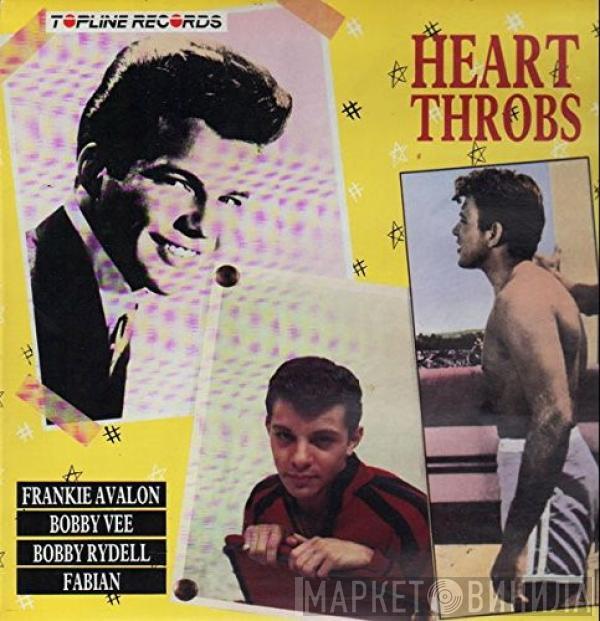 Frankie Avalon, Bobby Vee, Bobby Rydell, Fabian  - Heart Throbs