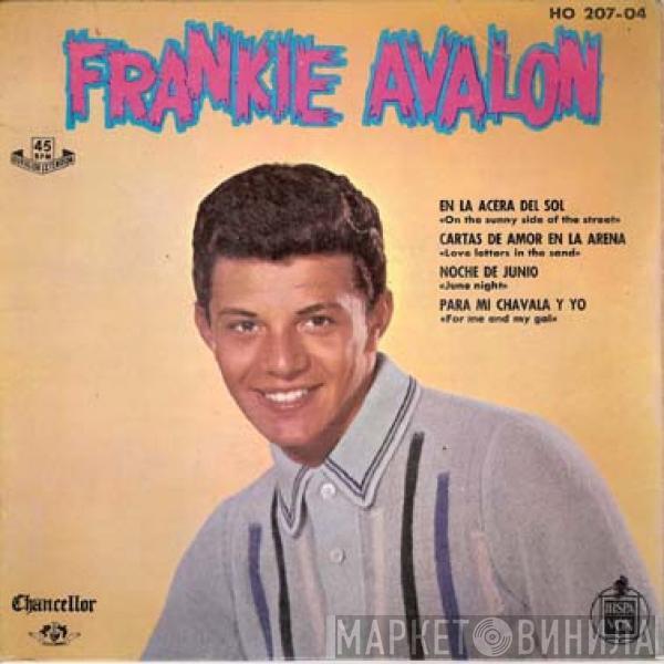 Frankie Avalon - On The Sunny Side Of The Street / Love Letters In The Sand / June Night / For Me And My Gal