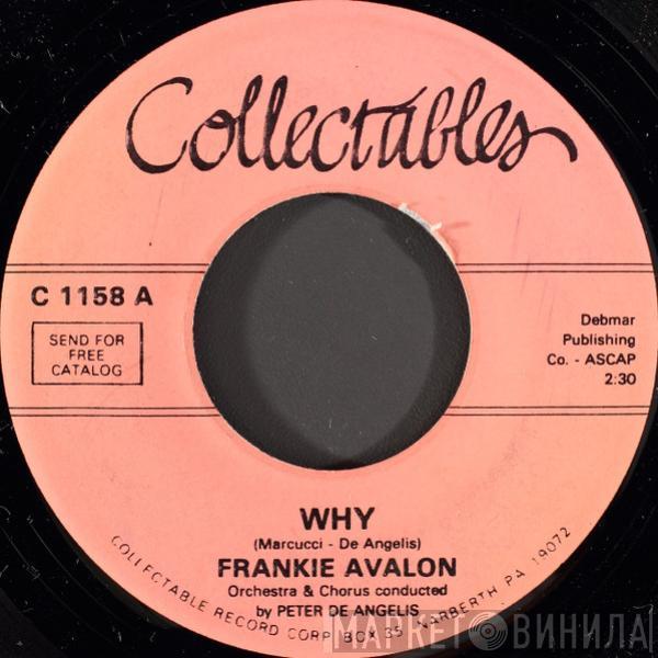 Frankie Avalon - Why / Swingin' On A Rainbow