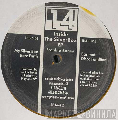 Frankie Bones - Inside The Silverbox EP