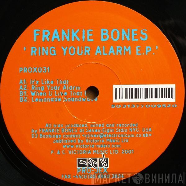 Frankie Bones - Ring Your Alarm E.P.