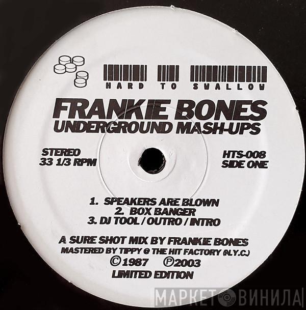 Frankie Bones - Underground Mash-Ups