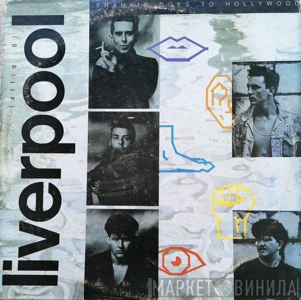  Frankie Goes To Hollywood  - Liverpool