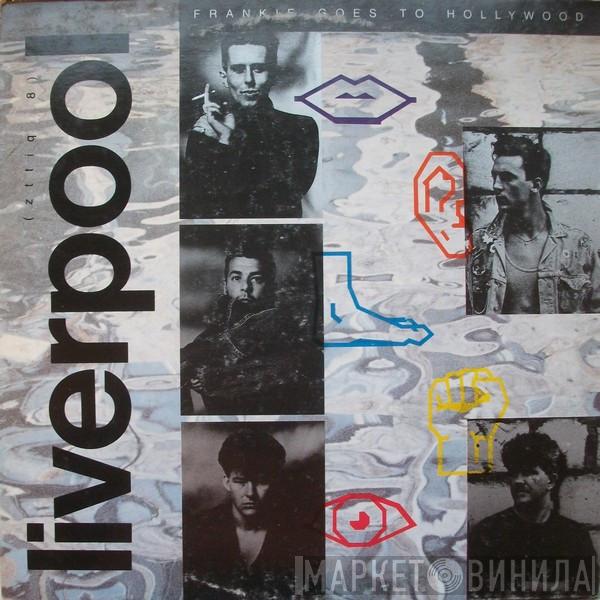  Frankie Goes To Hollywood  - Liverpool