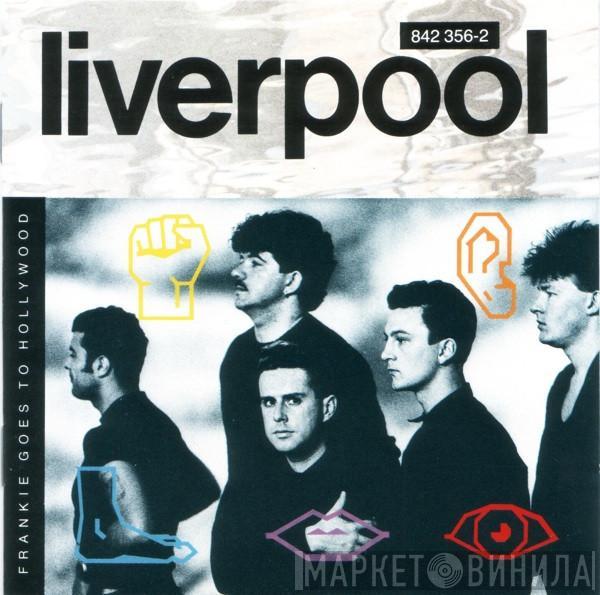  Frankie Goes To Hollywood  - Liverpool