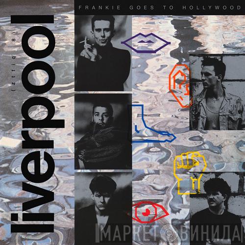  Frankie Goes To Hollywood  - Liverpool