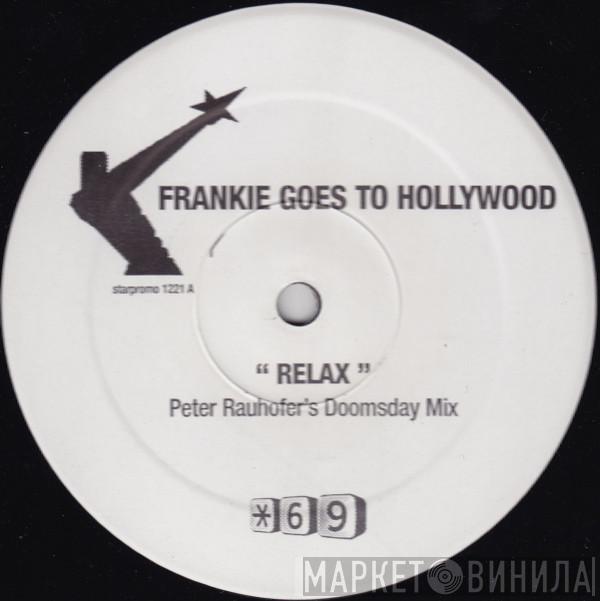  Frankie Goes To Hollywood  - Relax (Peter Rauhofer's Doomsday Mix)