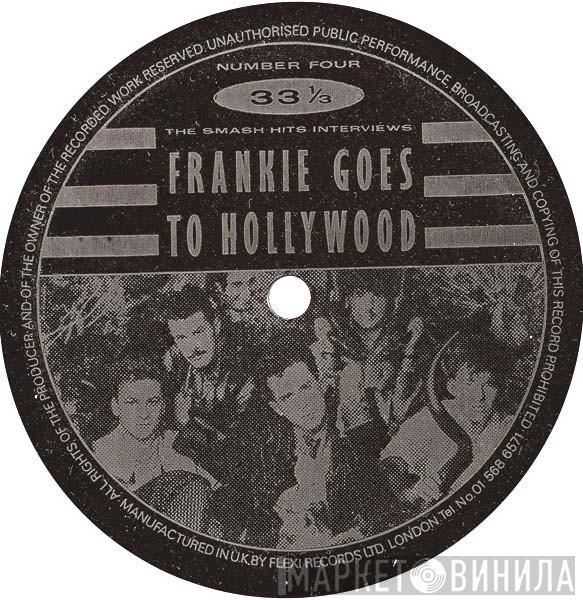 Frankie Goes To Hollywood - The Smash Hits Interviews: Frankie Goes To Hollywood