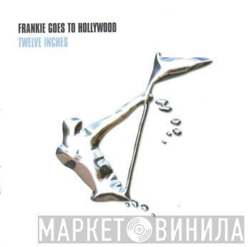  Frankie Goes To Hollywood  - Twelve Inches