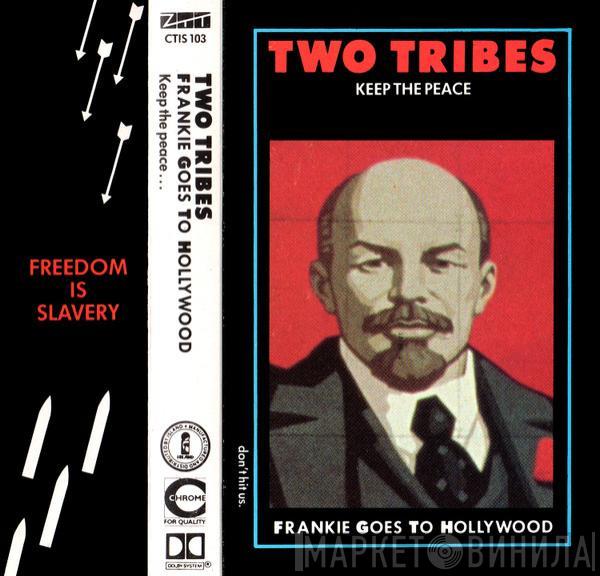  Frankie Goes To Hollywood  - Two Tribes (Keep The Peace...)