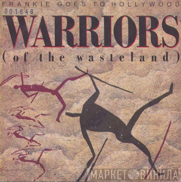 Frankie Goes To Hollywood - Warriors (Of The Wasteland)