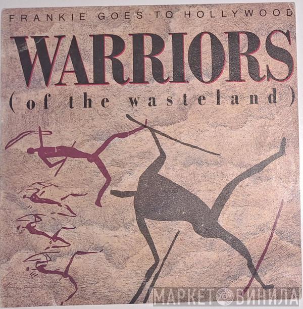 Frankie Goes To Hollywood - Warriors (Of The Wasteland)