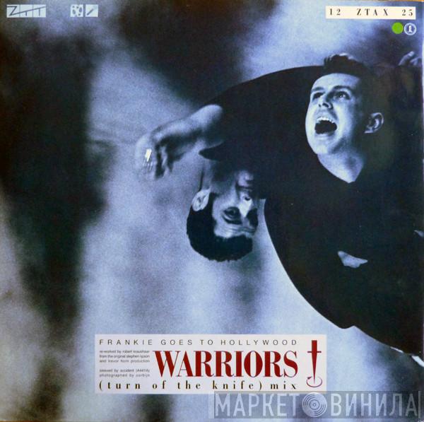  Frankie Goes To Hollywood  - Warriors (Turn Of The Knife Mix)