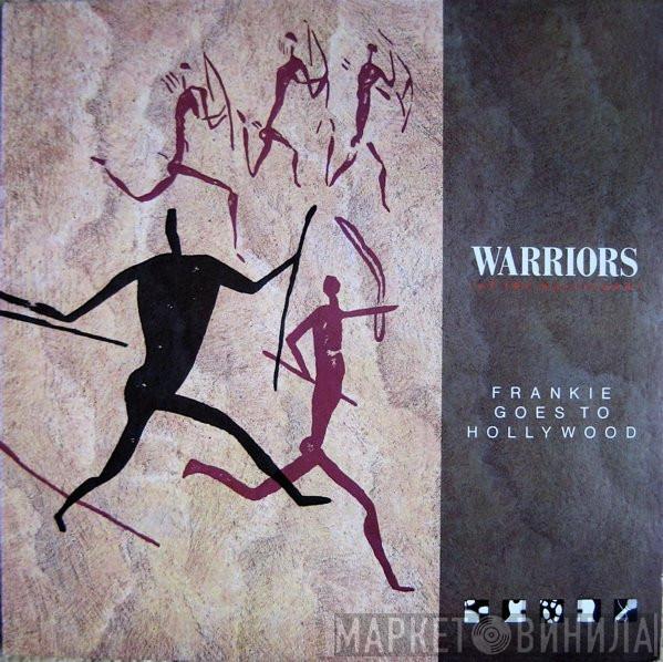  Frankie Goes To Hollywood  - Warriors Of The Wasteland