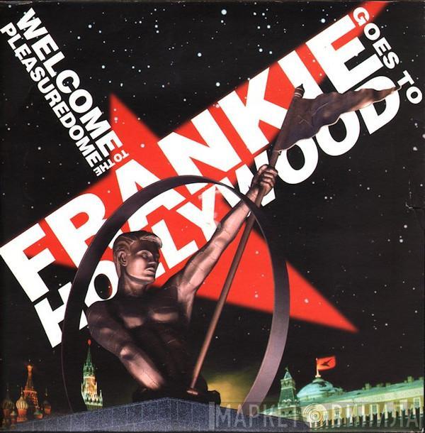 Frankie Goes To Hollywood - Welcome To The Pleasuredome