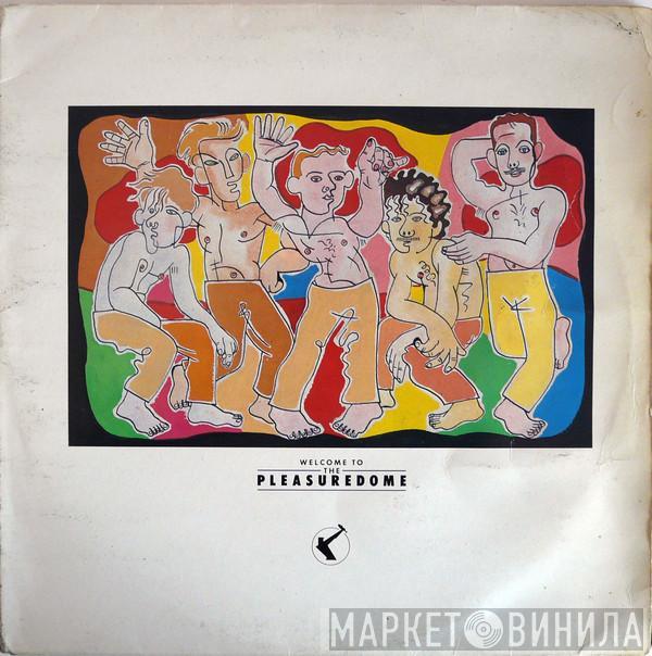 Frankie Goes To Hollywood - Welcome To The Pleasuredome