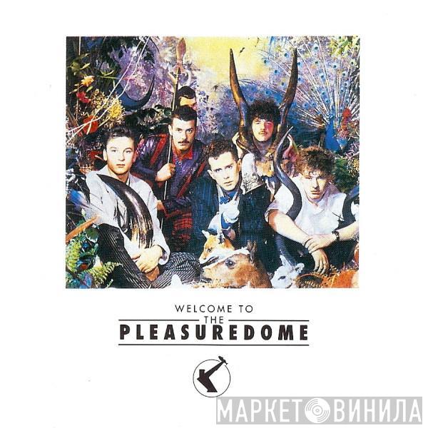 Frankie Goes To Hollywood - Welcome To The Pleasuredome