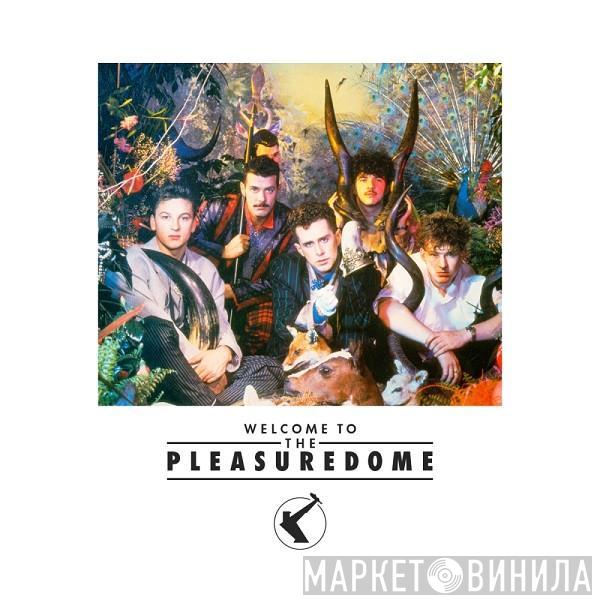 Frankie Goes To Hollywood - Welcome To The Pleasuredome