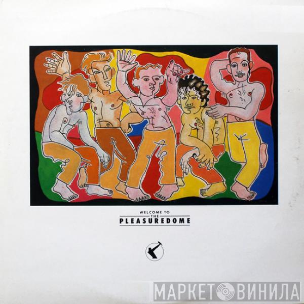  Frankie Goes To Hollywood  - Welcome To The Pleasuredome