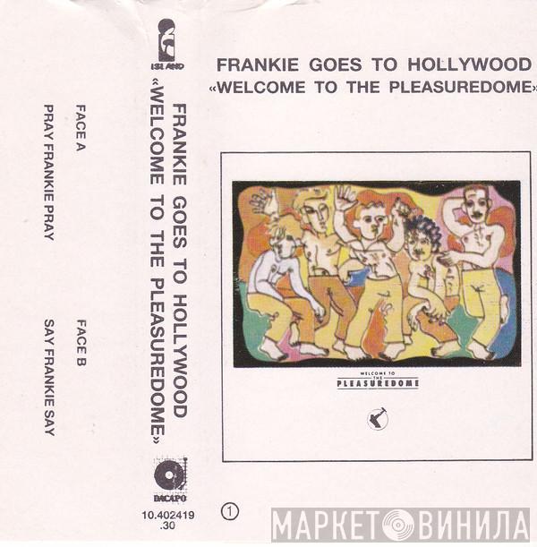  Frankie Goes To Hollywood  - Welcome To The Pleasuredome