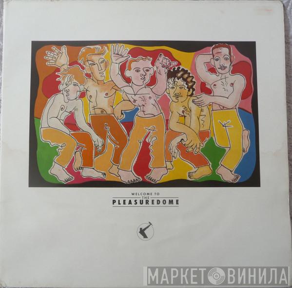 Frankie Goes To Hollywood - Welcome To The Pleasuredome