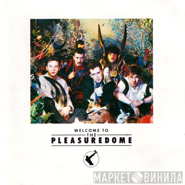  Frankie Goes To Hollywood  - Welcome To The Pleasuredome