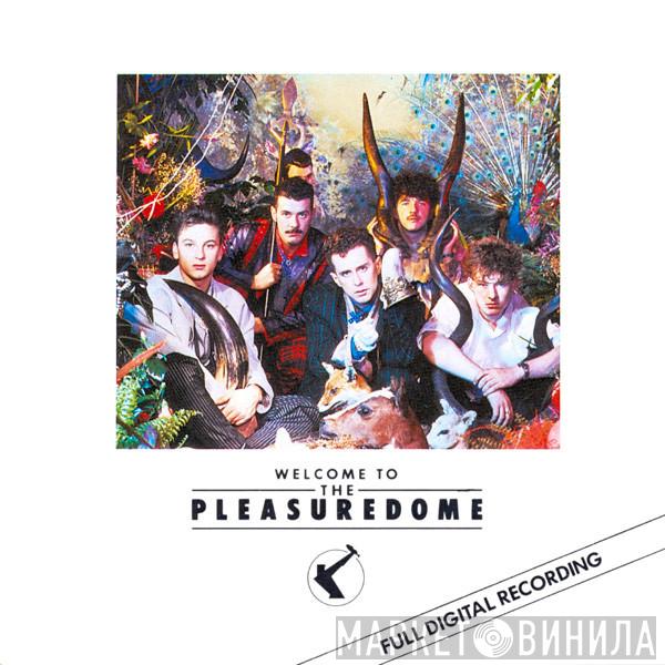  Frankie Goes To Hollywood  - Welcome To The Pleasuredome